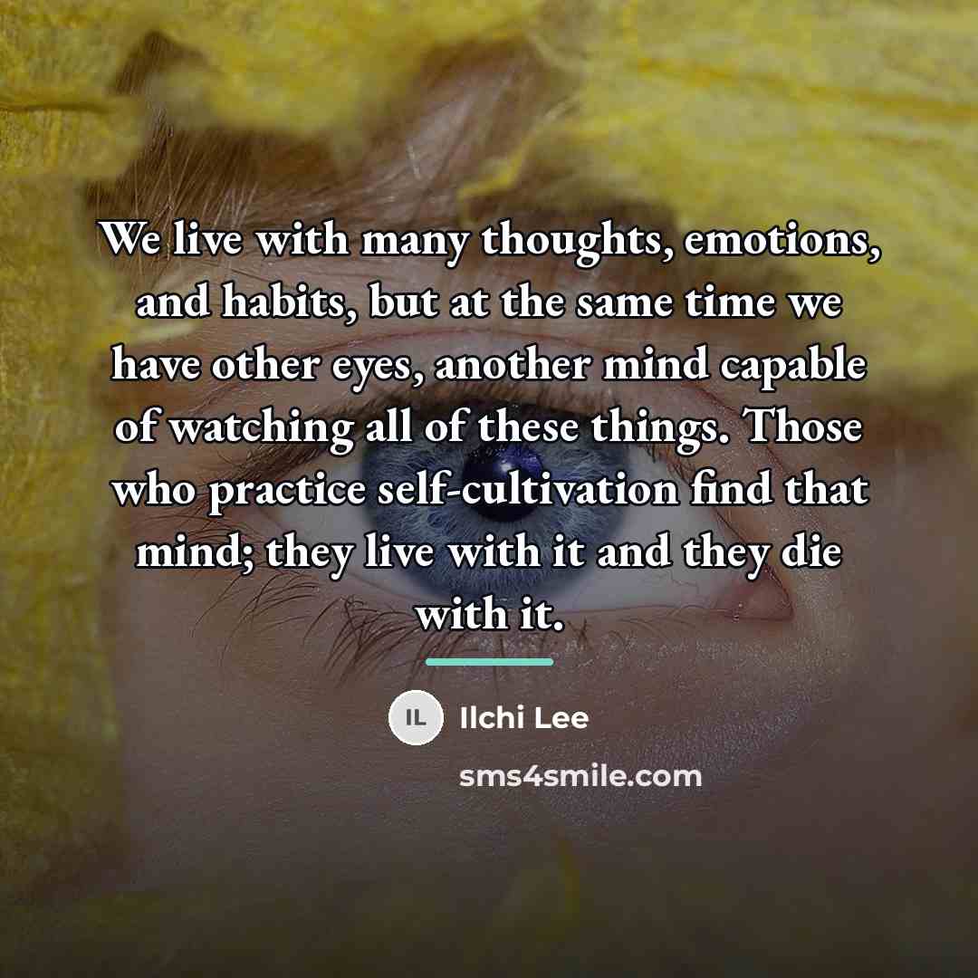 “We live with many thoughts, emotions, and habits, but at…” quote by Ilchi Lee
