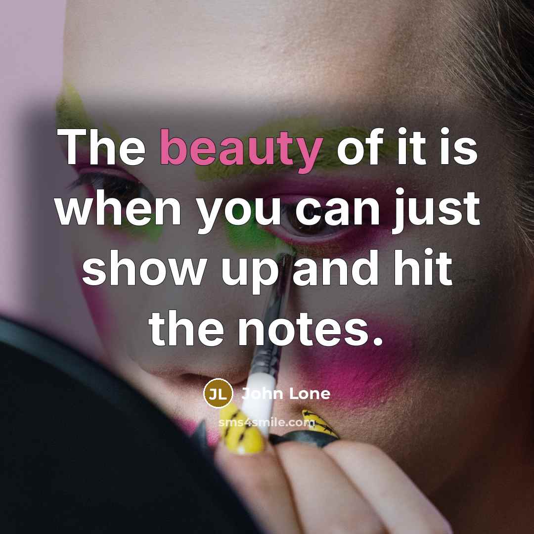 “The beauty of it is when you can just show…” quote by John Lone