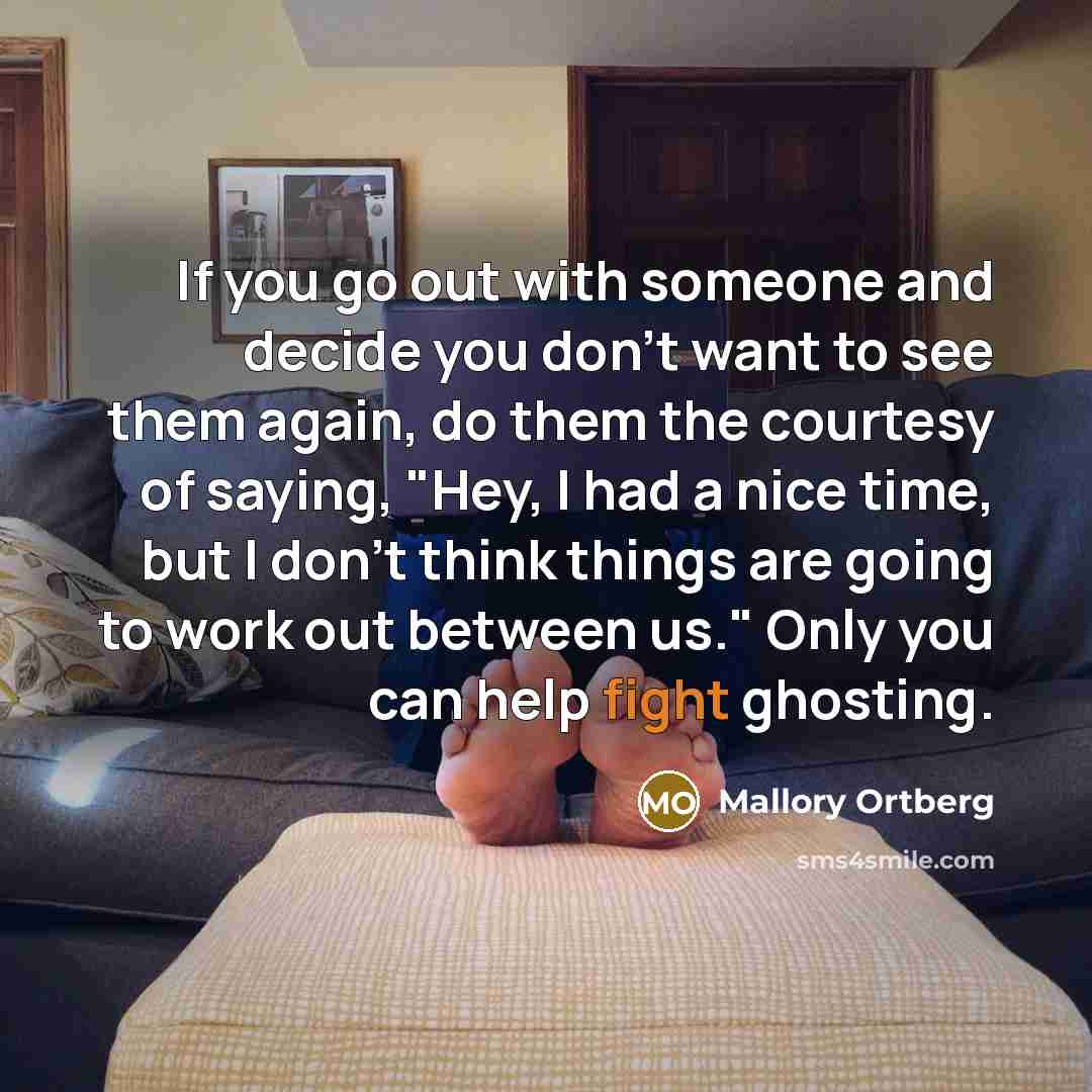 “If you go out with someone and decide you don't…” quote by Mallory Ortberg