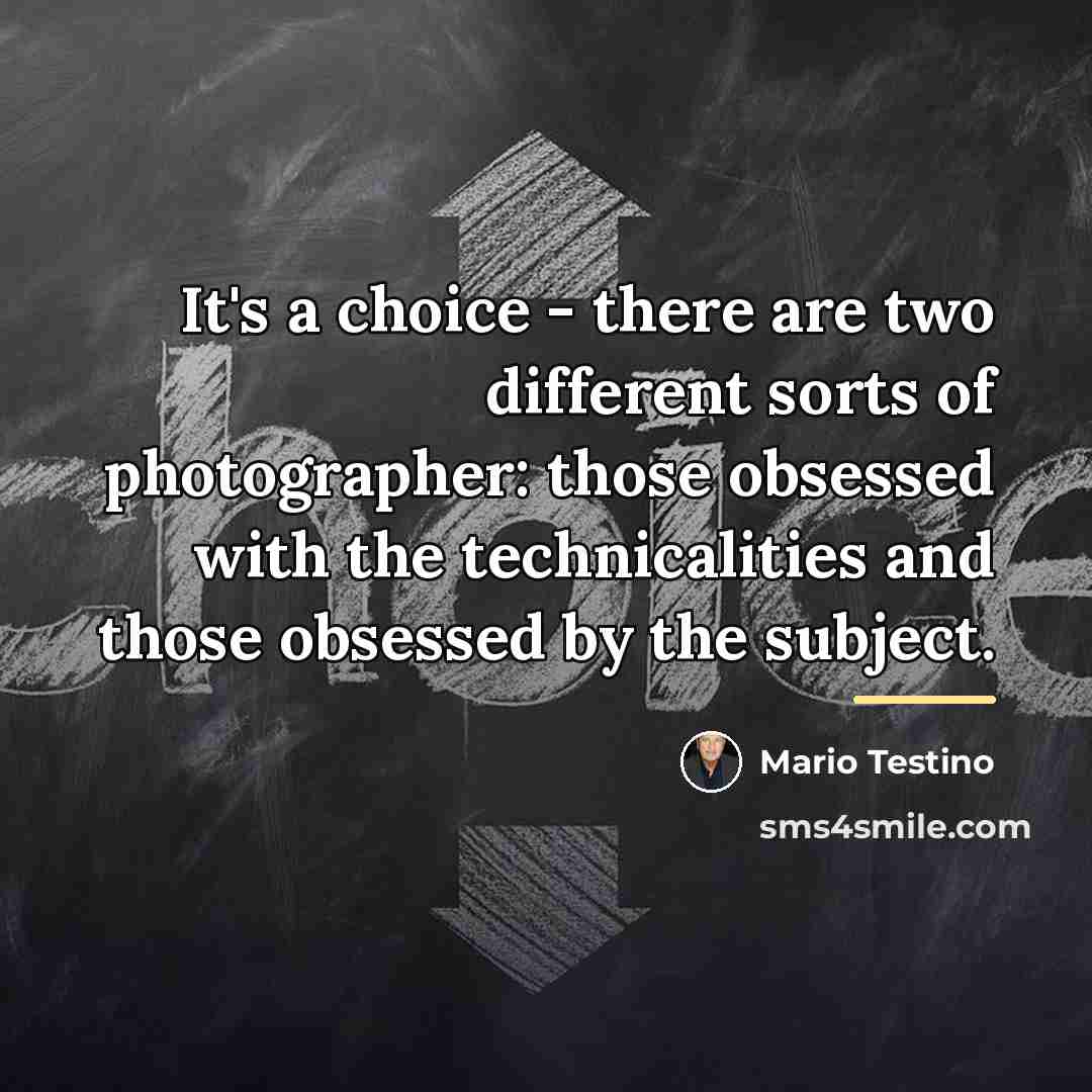 “It's a choice - there are two different sorts of…” quote by Mario Testino