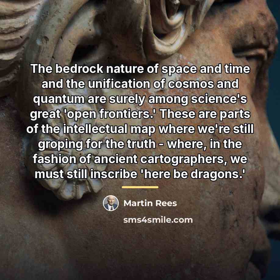 “The bedrock nature of space and time and the unification…” quote by Martin Rees