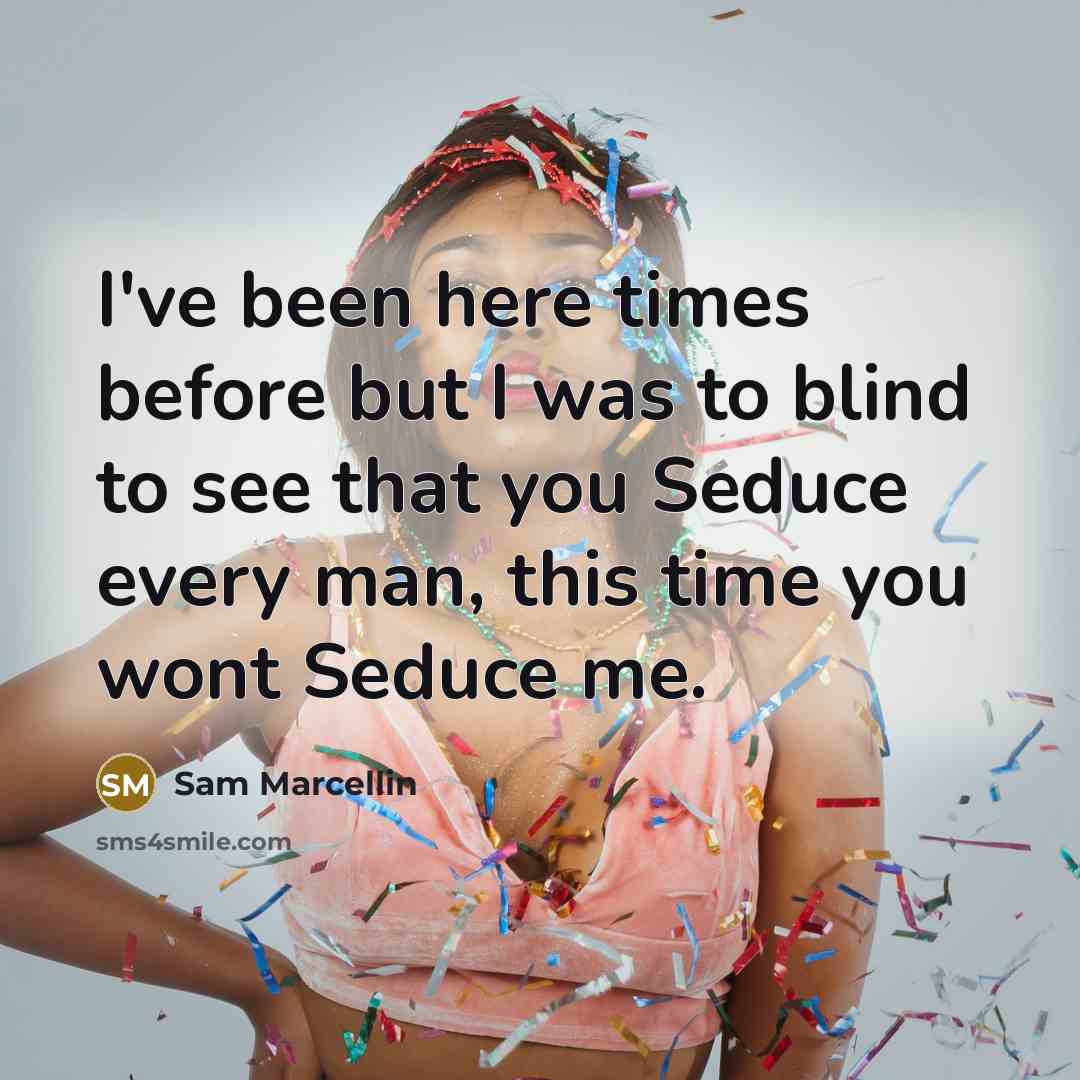 “I've been here times before but I was to blind…” quote by Sam Marcellin