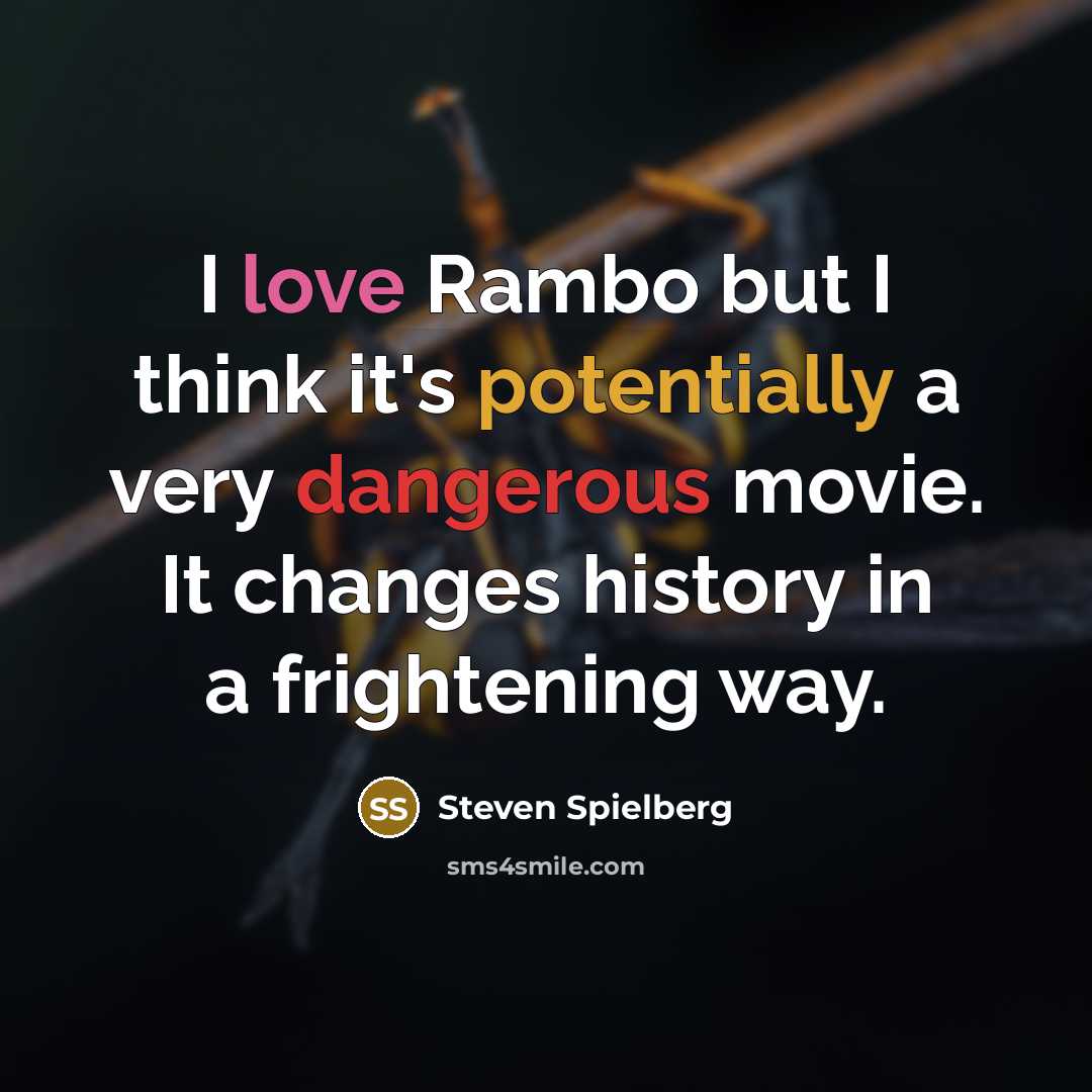 “I love Rambo but I think it's potentially a very…” quote by Steven Spielberg