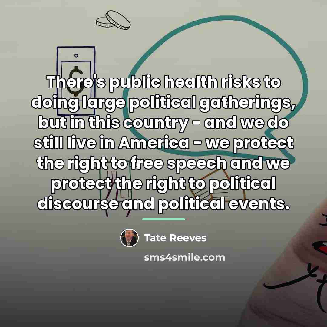“There's public health risks to doing large political gatherings, but…” quote by Tate Reeves