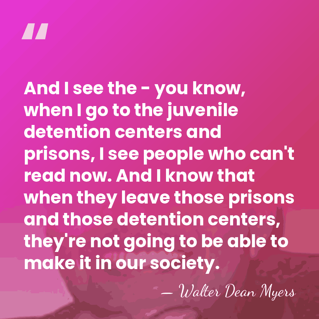 And I see the - you know, when I go to the&hellip; - Walter Dean Myers