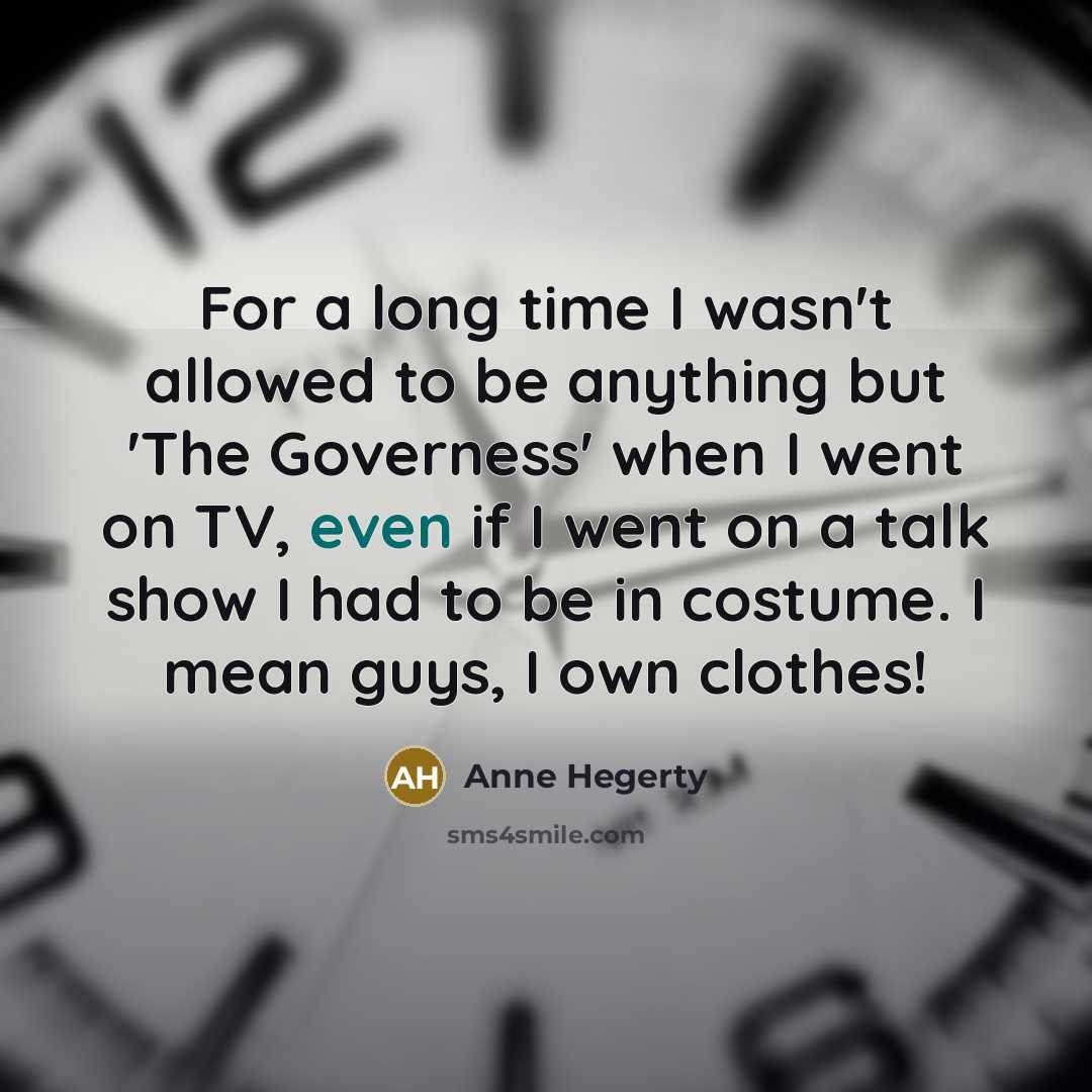 “For a long time I wasn't allowed to be anything…” quote by Anne Hegerty