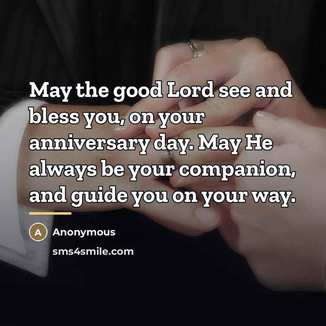 “May the good Lord see and bless you, on your…” quote by Anonymous