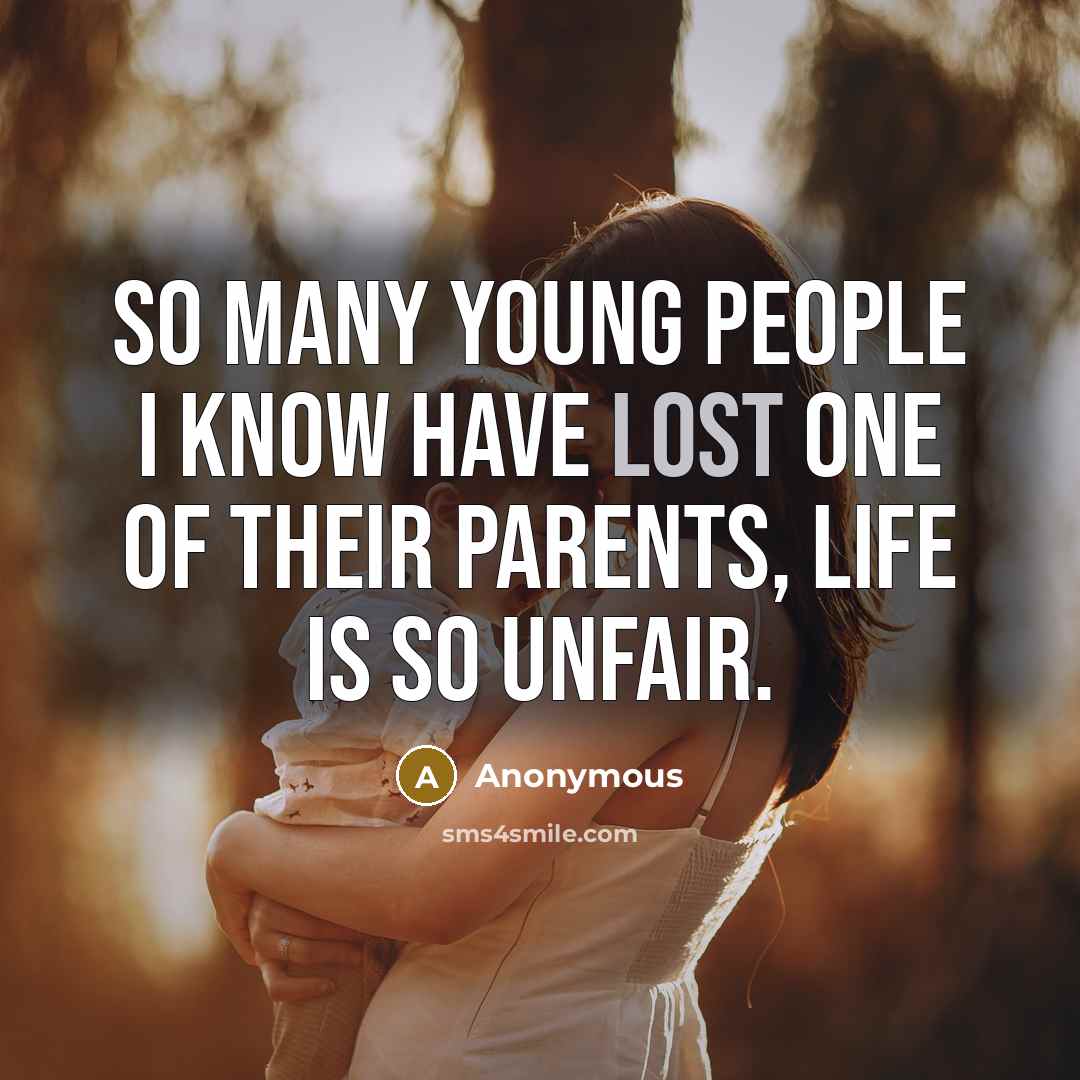 “So many young people I know have lost one of…” quote by Anonymous