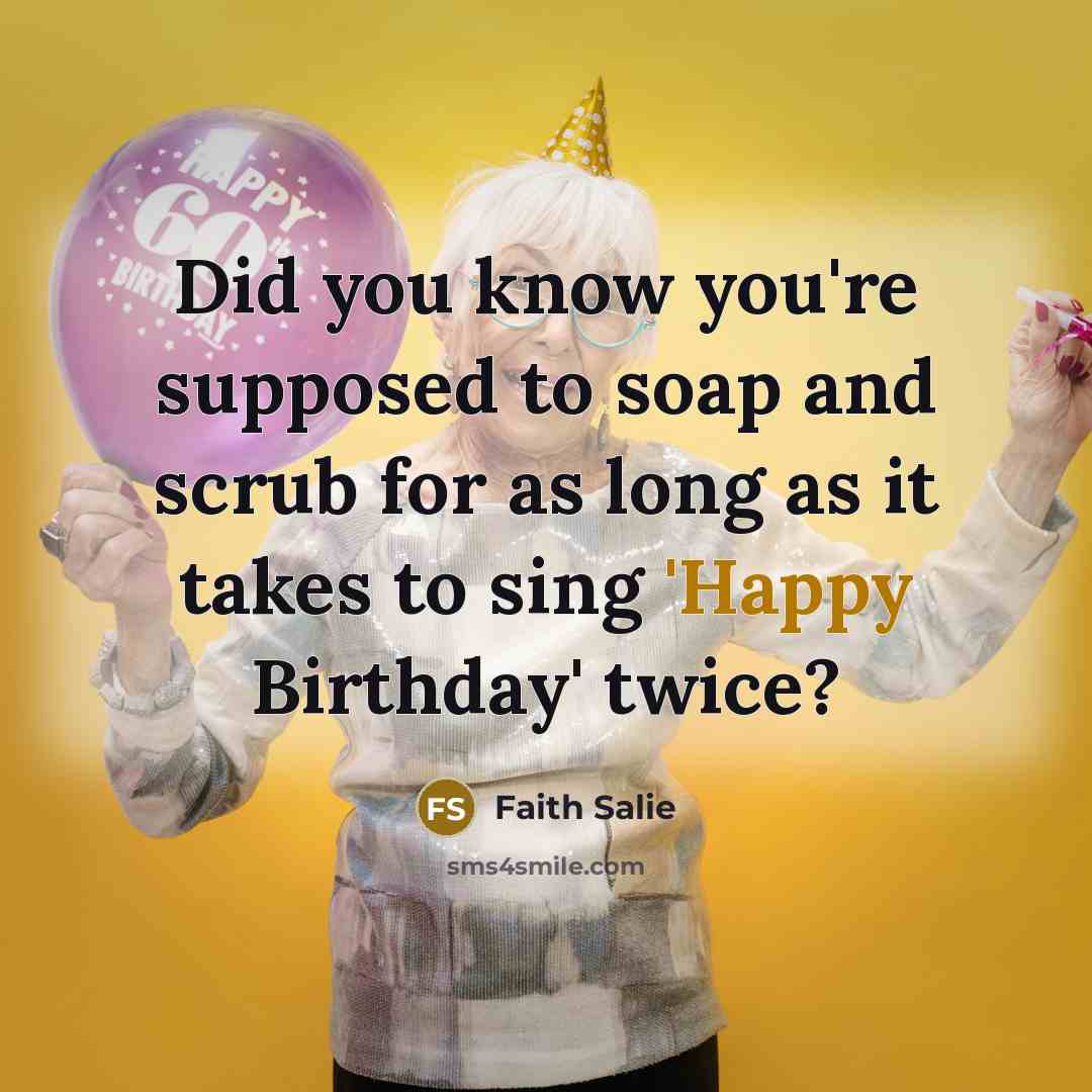 “Did you know you're supposed to soap and scrub for…” quote by Faith Salie