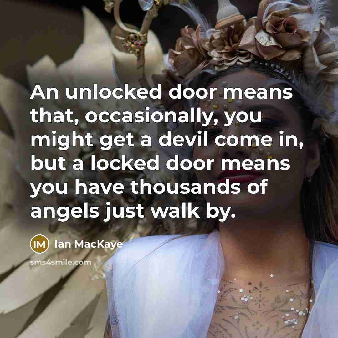 “An unlocked door means that, occasionally, you might get a…” quote by Ian MacKaye