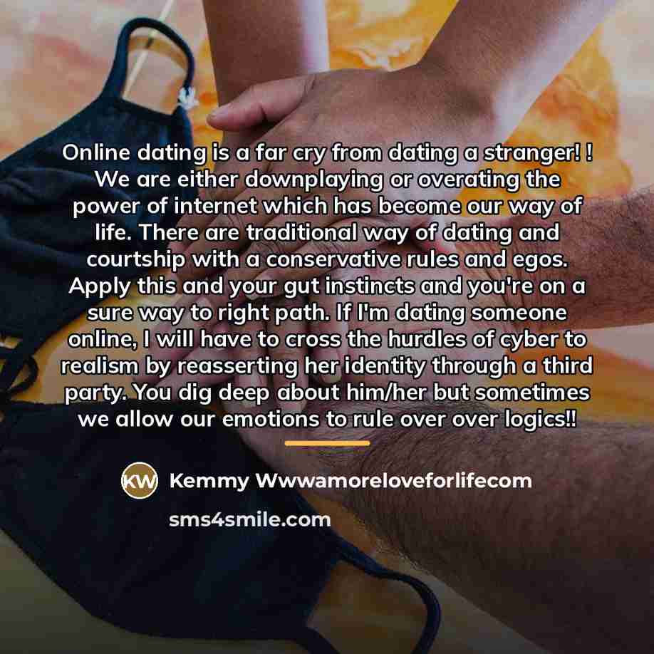 “Online dating is a far cry from dating a stranger!…” quote by Kemmy Wwwamoreloveforlifecom