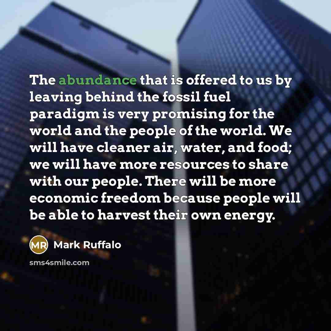“The abundance that is offered to us by leaving behind…” quote by Mark Ruffalo