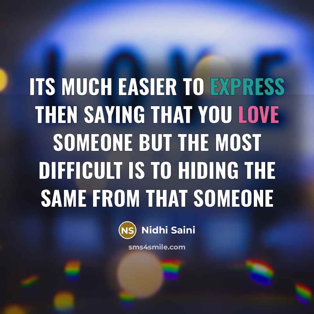 “Its much easier to express then saying that you love…” quote by Nidhi Saini