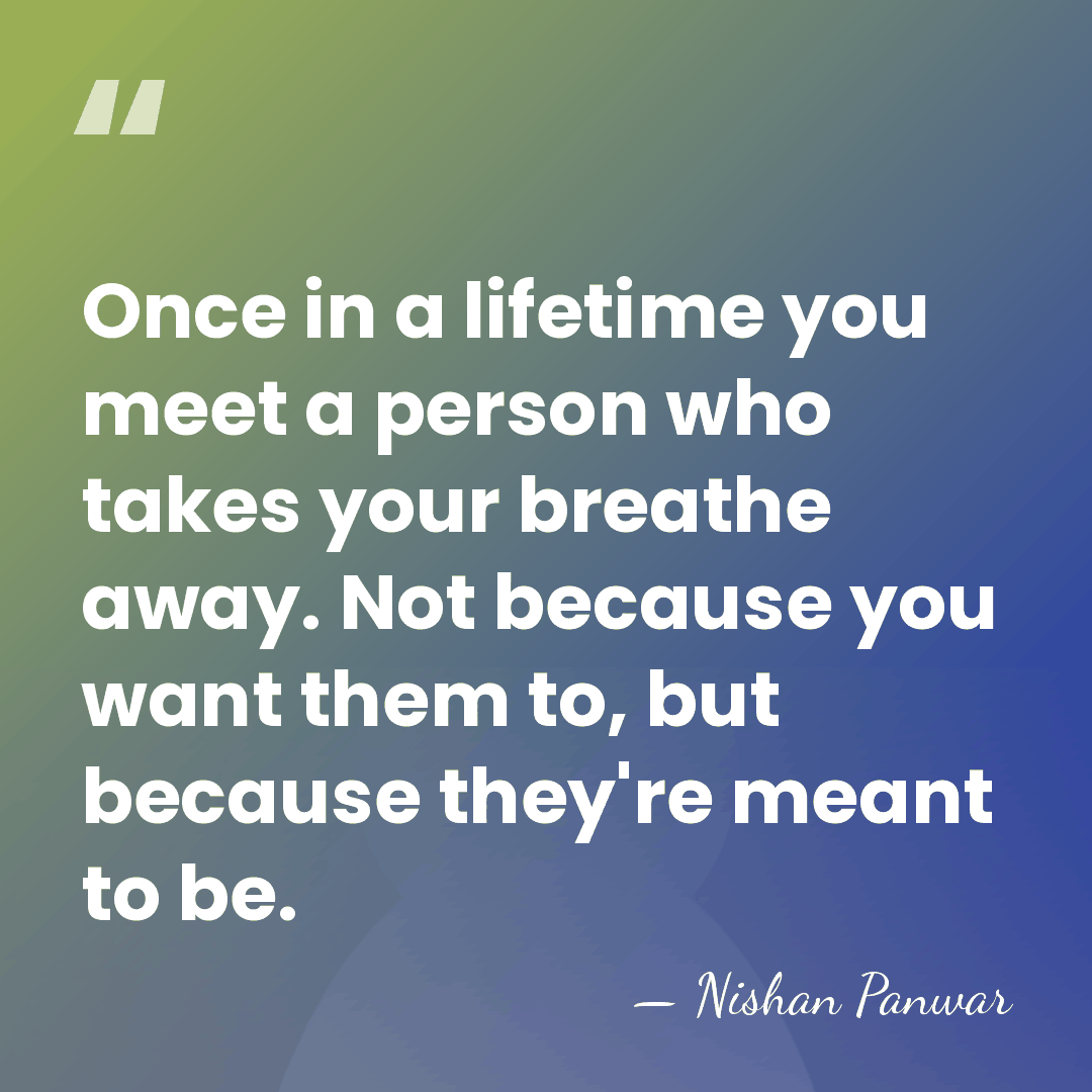 Once in a lifetime you meet a person who takes your breathe&hellip; - Nishan Panwar