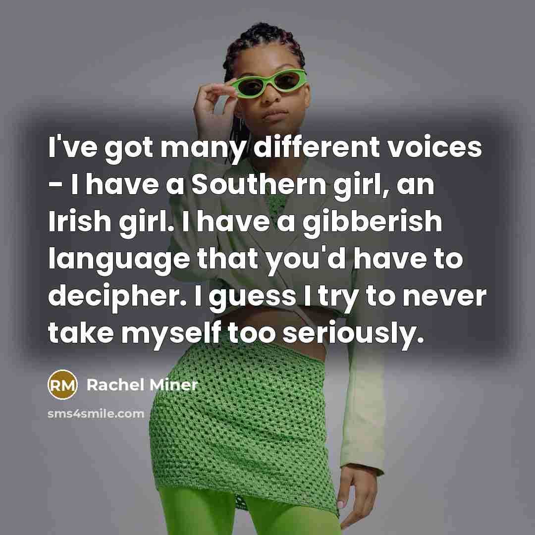 “I've got many different voices - I have a Southern…” quote by Rachel Miner