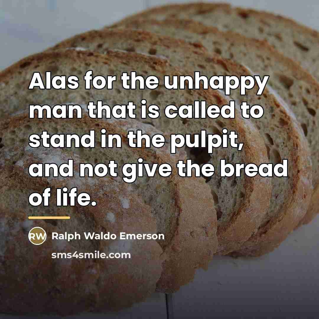 “Alas for the unhappy man that is called to stand…” quote by Ralph Waldo Emerson