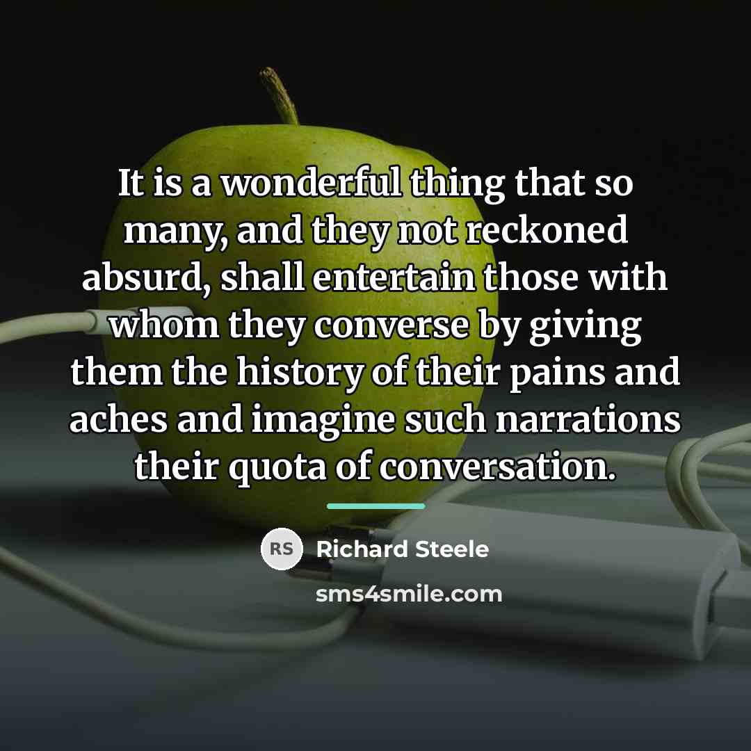 “It is a wonderful thing that so many, and they…” quote by Richard Steele