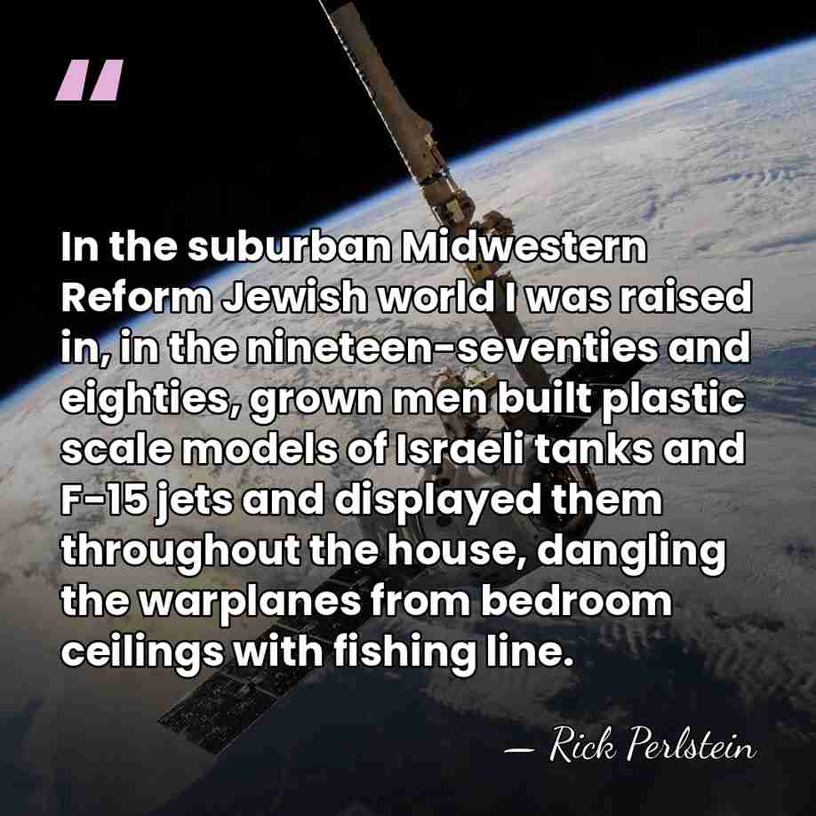 In the suburban Midwestern Reform Jewish world I was raised in, in&hellip; - Rick Perlstein