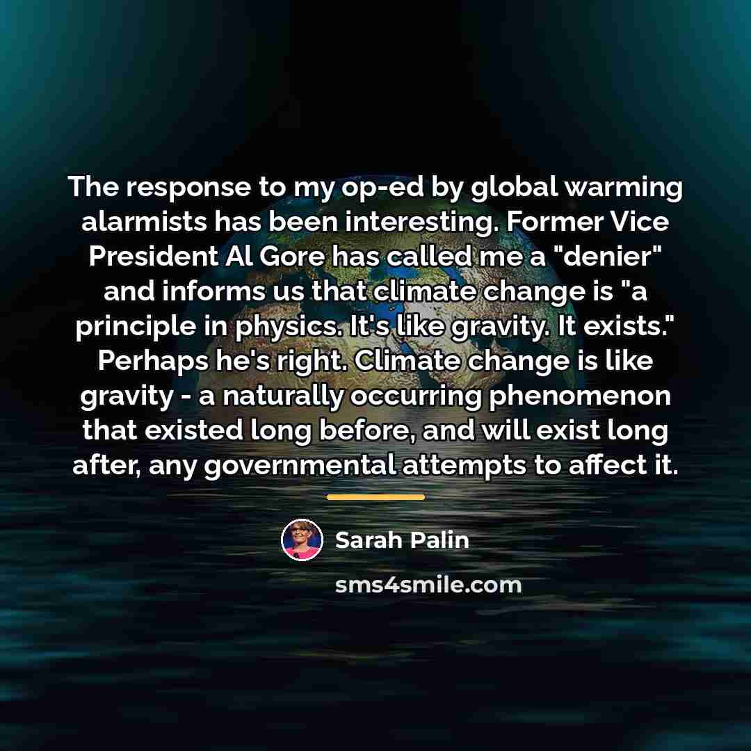 “The response to my op-ed by global warming alarmists has…” quote by Sarah Palin
