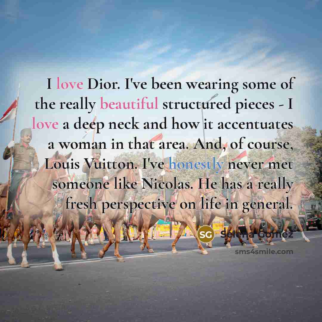 “I love Dior. I've been wearing some of the really…” quote by Selena Gomez