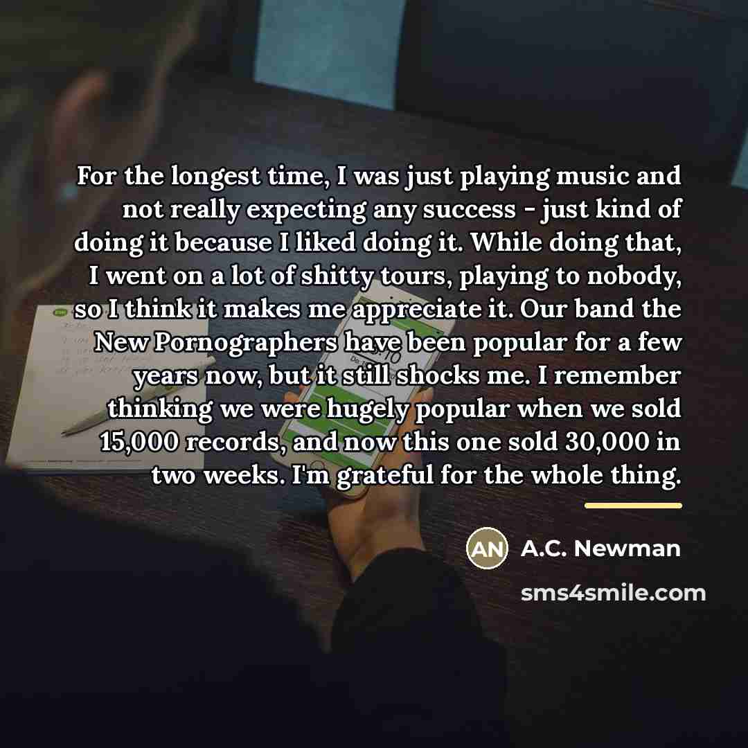 “For the longest time, I was just playing music and…” quote by A.C. Newman