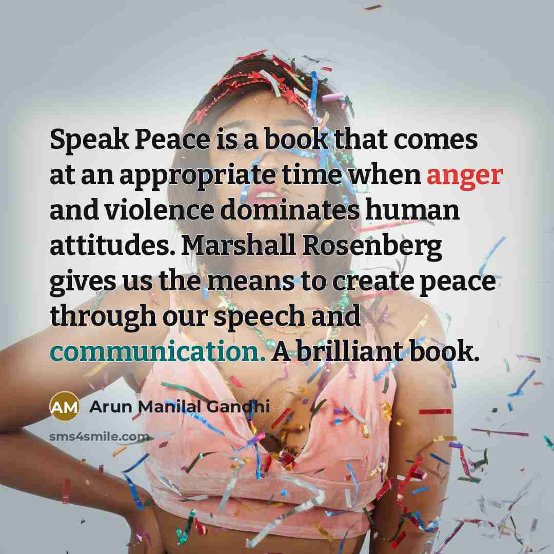 “Speak Peace is a book that comes at an appropriate…” quote by Arun Manilal Gandhi