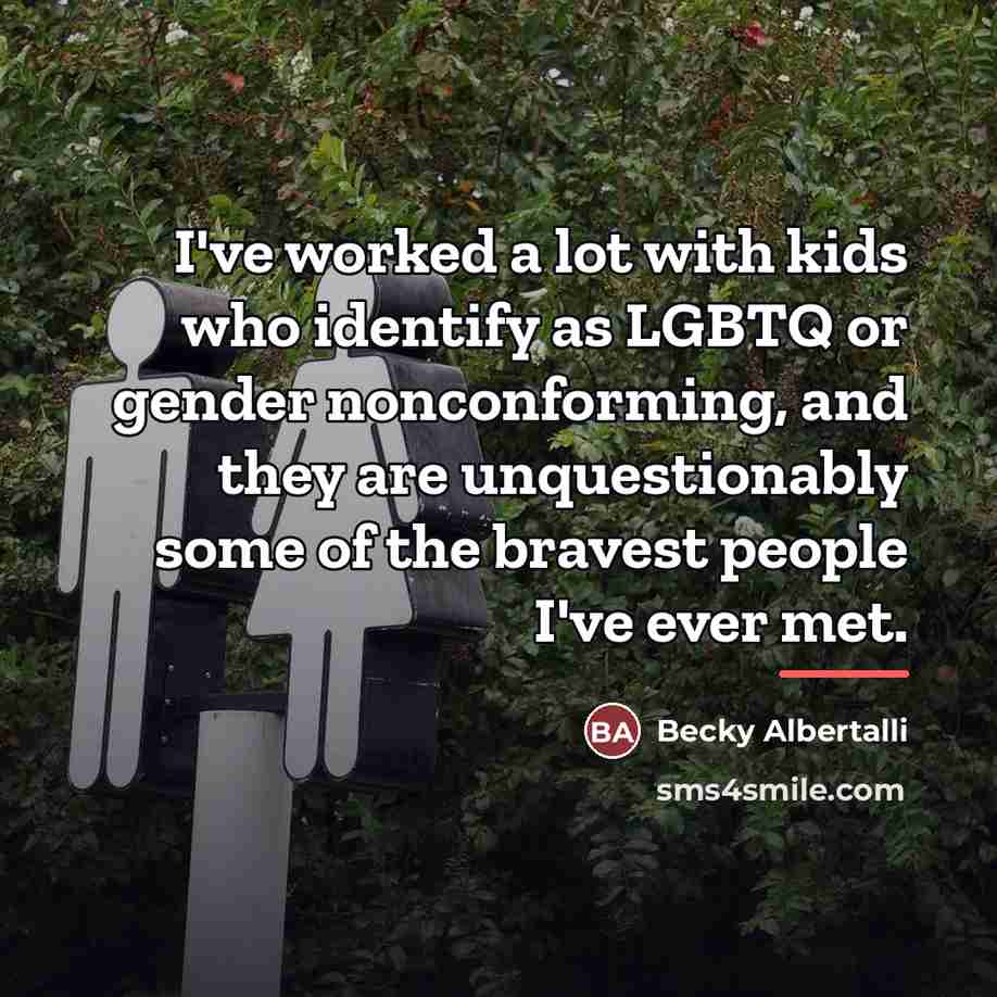 “I've worked a lot with kids who identify as LGBTQ…” quote by Becky Albertalli