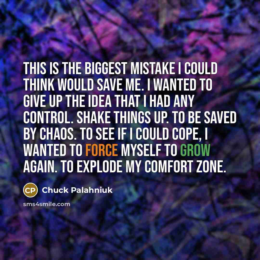 “This is the biggest mistake I could think would save…” quote by Chuck Palahniuk