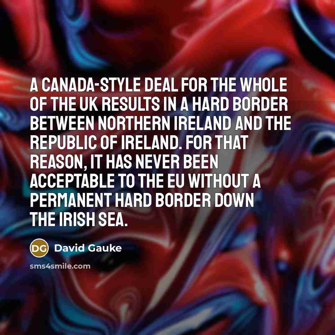 “A Canada-style deal for the whole of the UK results…” quote by David Gauke