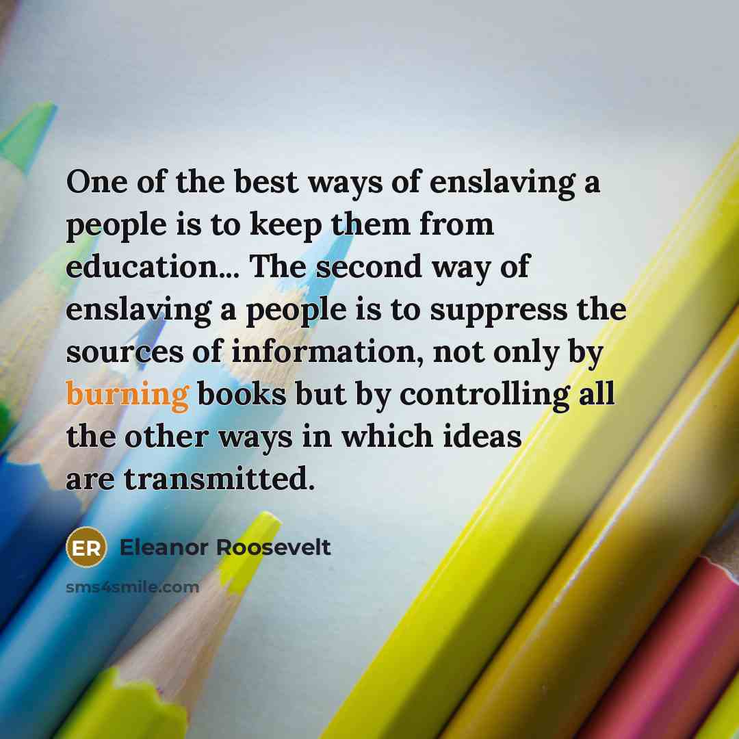 “One of the best ways of enslaving a people is…” quote by Eleanor Roosevelt
