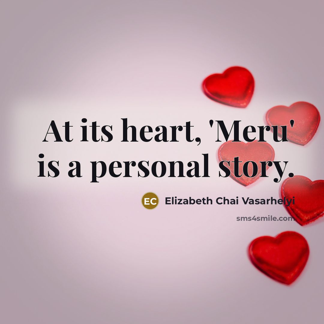 “At its heart, 'Meru' is a personal story.…” quote by Elizabeth Chai Vasarhelyi