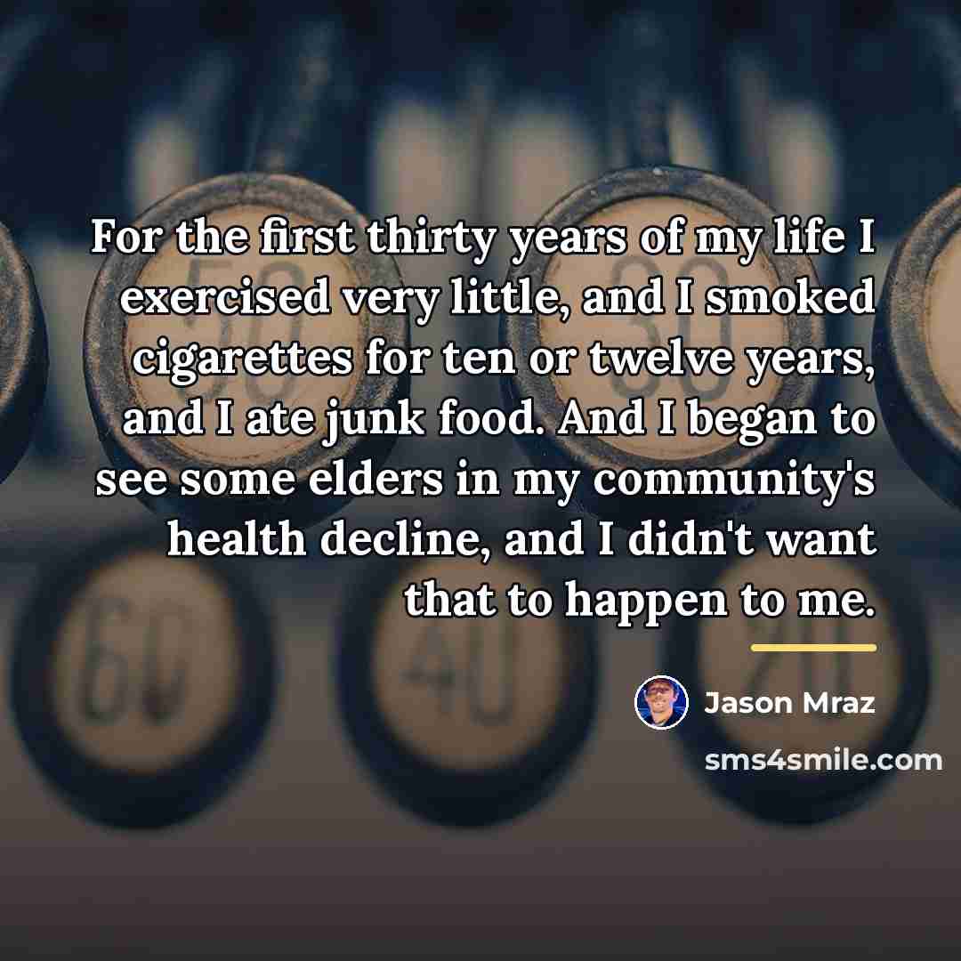 “For the first thirty years of my life I exercised…” quote by Jason Mraz