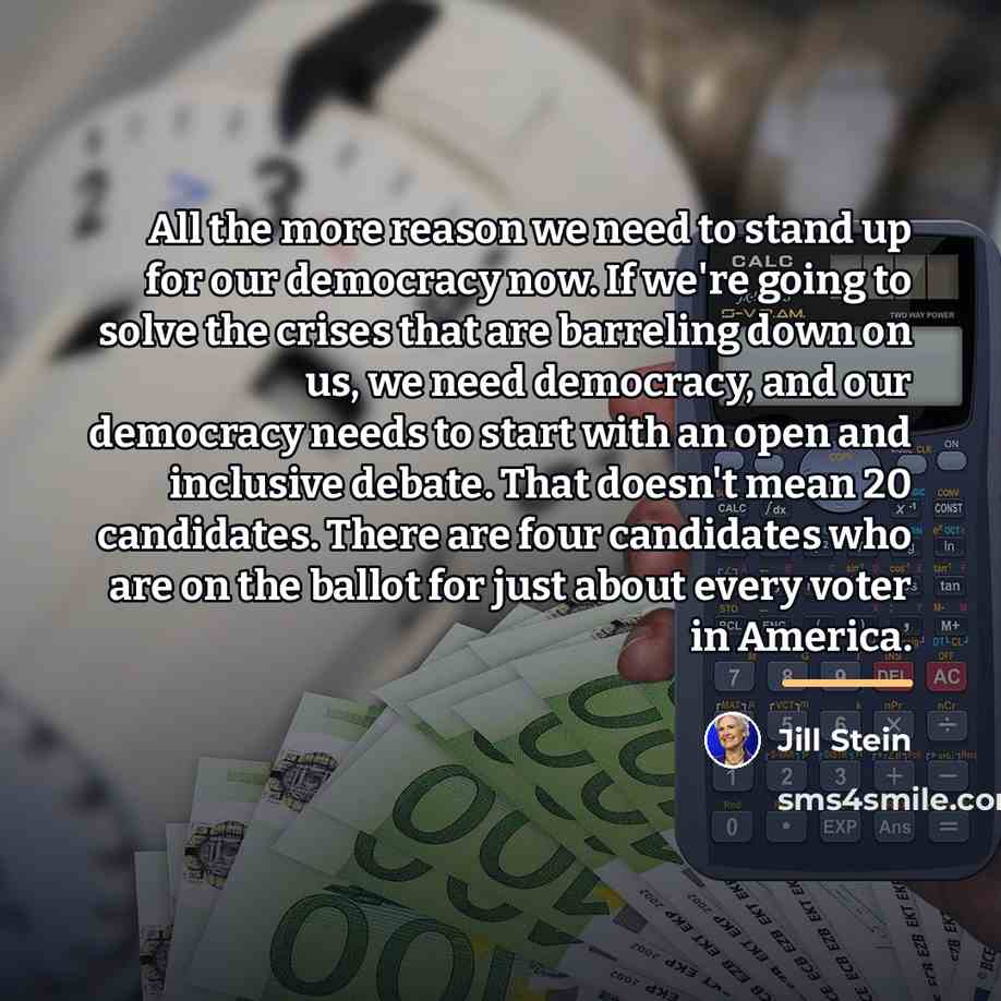 “All the more reason we need to stand up for…” quote by Jill Stein