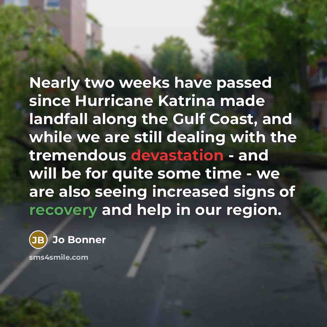 “Nearly two weeks have passed since Hurricane Katrina made landfall…” quote by Jo Bonner