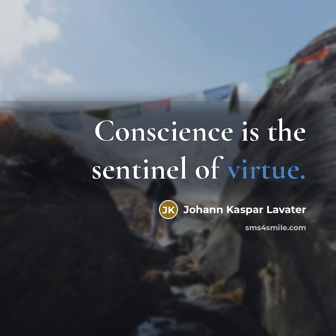 “Conscience is the sentinel of virtue.…” quote by Johann Kaspar Lavater