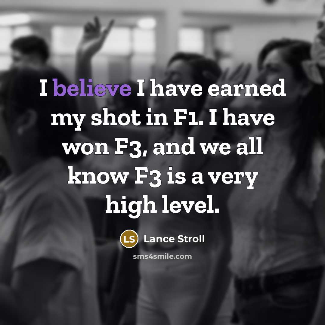 “I believe I have earned my shot in F1. I…” quote by Lance Stroll