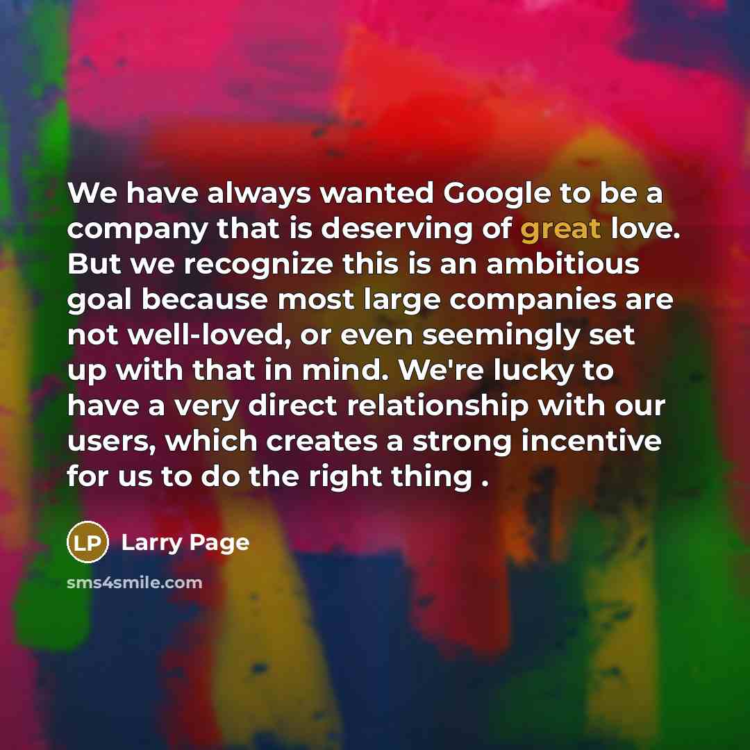 “We have always wanted Google to be a company that…” quote by Larry Page
