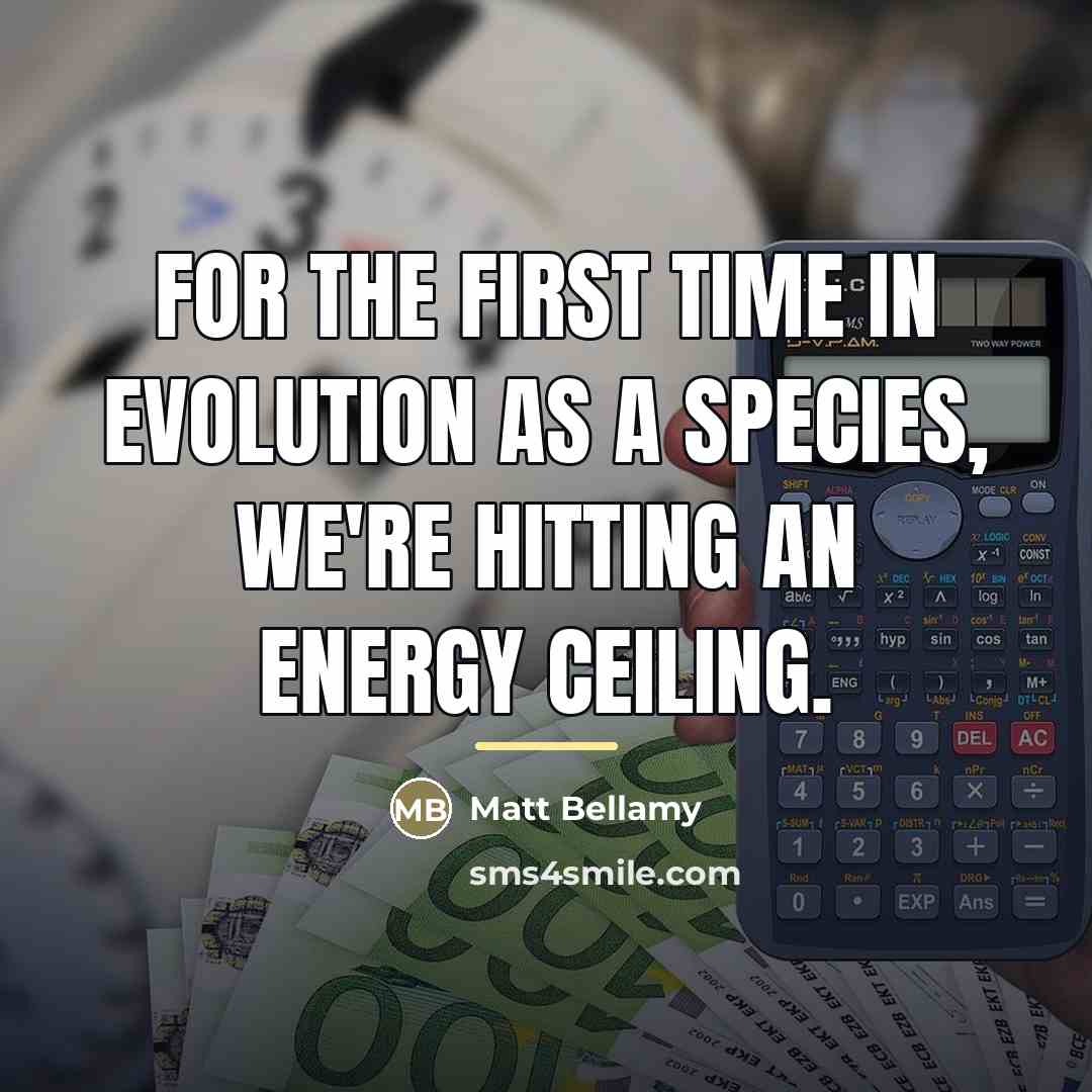 “For the first time in evolution as a species, we're…” quote by Matt Bellamy