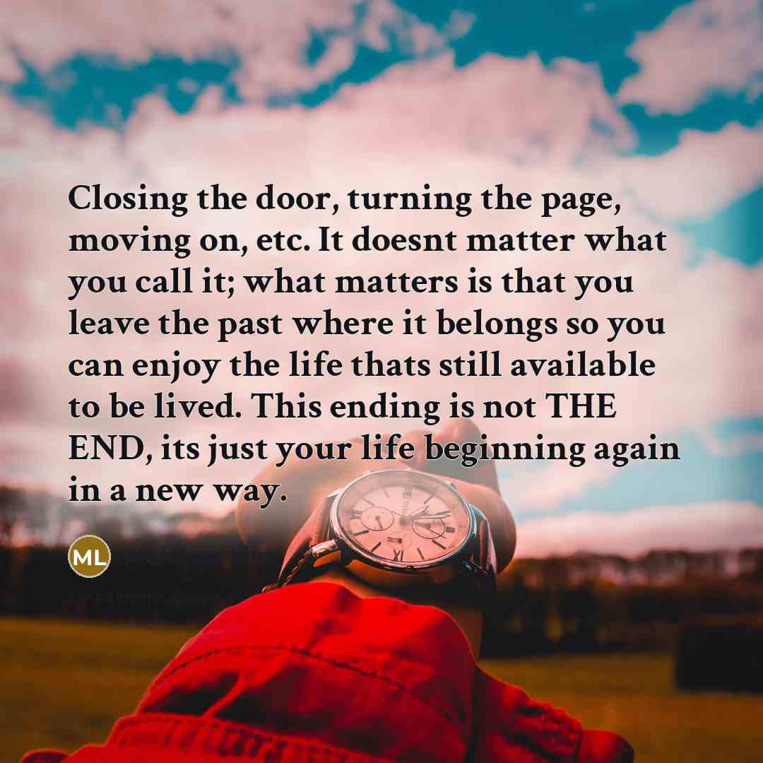 “Closing the door, turning the page, moving on, etc. It…” quote by Melchor Lim
