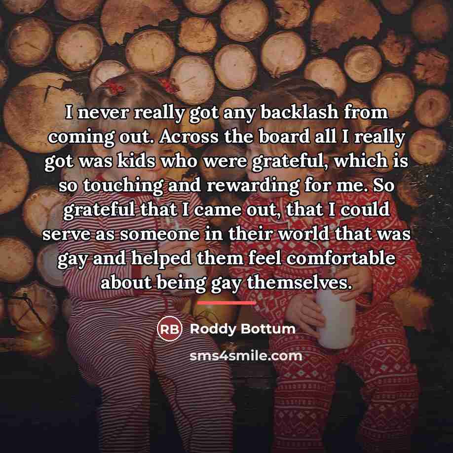 “I never really got any backlash from coming out. Across…” quote by Roddy Bottum