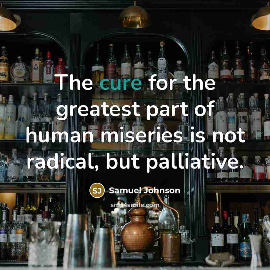 “The cure for the greatest part of human miseries is…” quote by Samuel Johnson