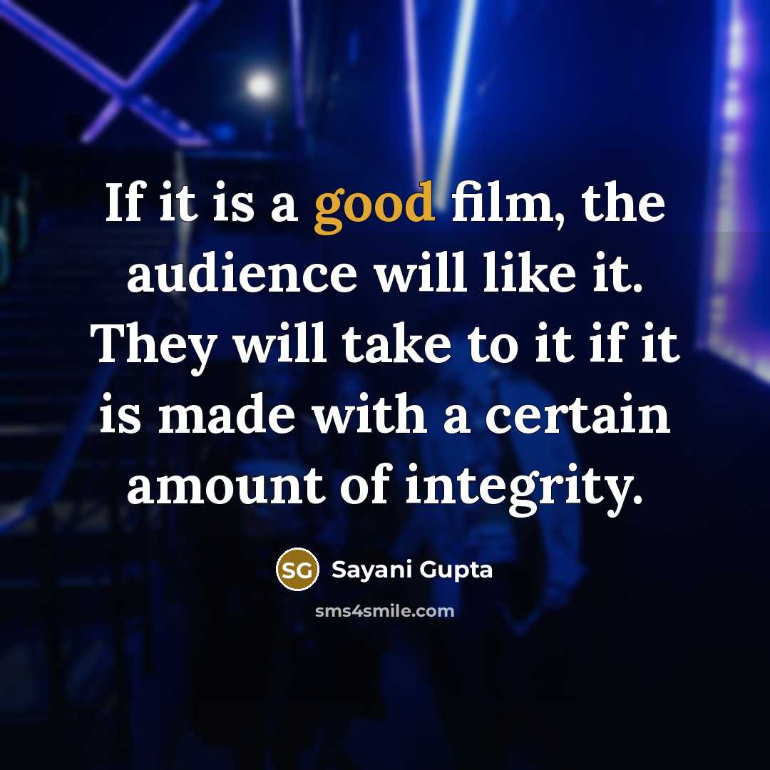 “If it is a good film, the audience will like…” quote by Sayani Gupta