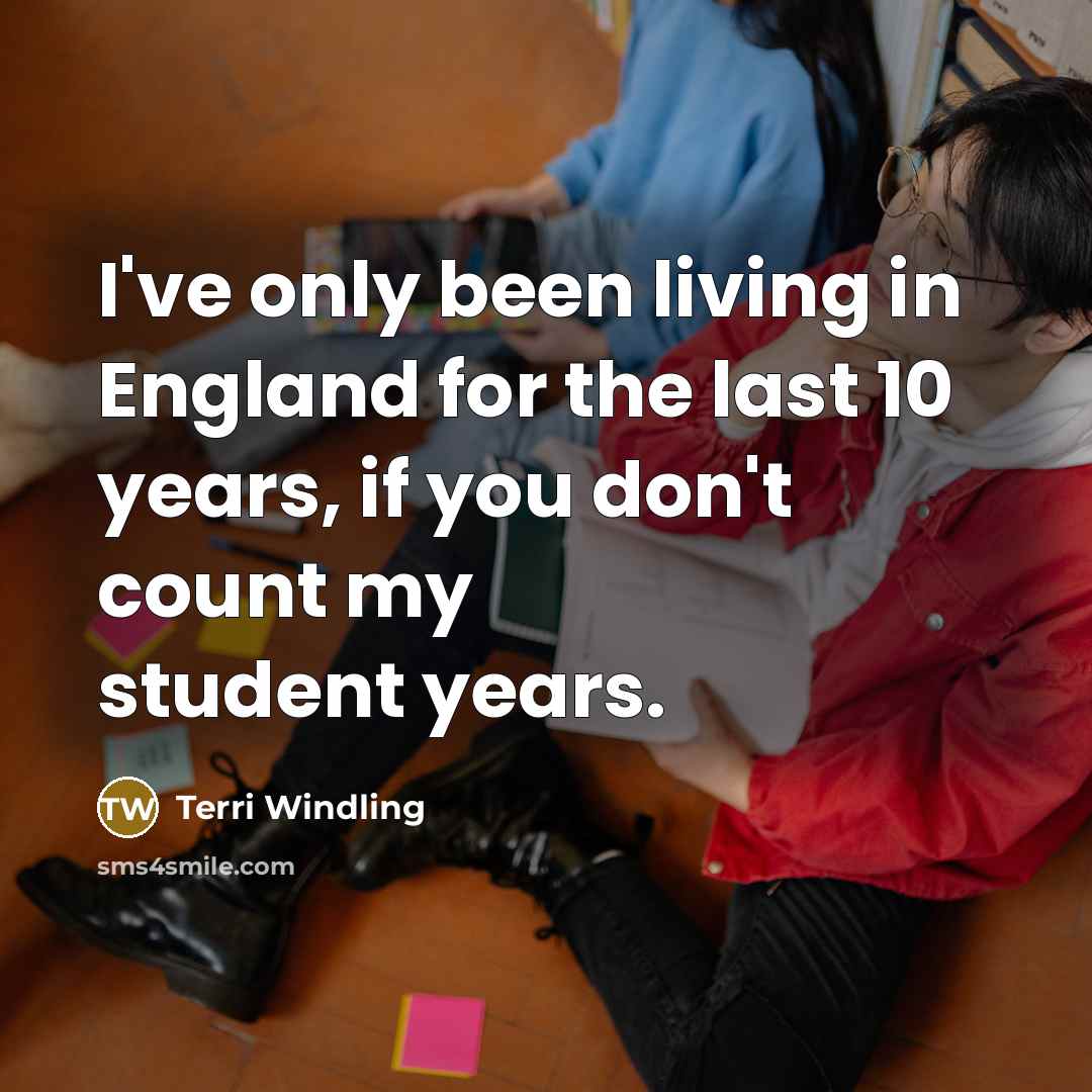 “I've only been living in England for the last 10…” quote by Terri Windling