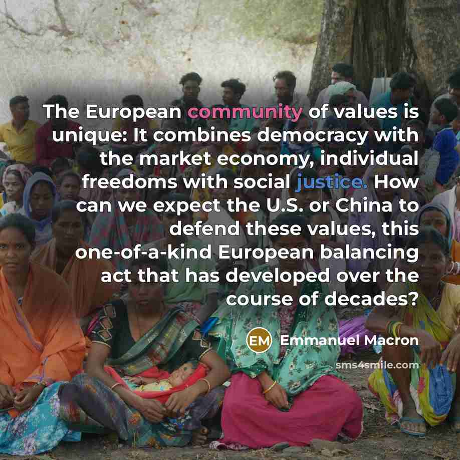 “The European community of values is unique: It combines democracy…” quote by Emmanuel Macron
