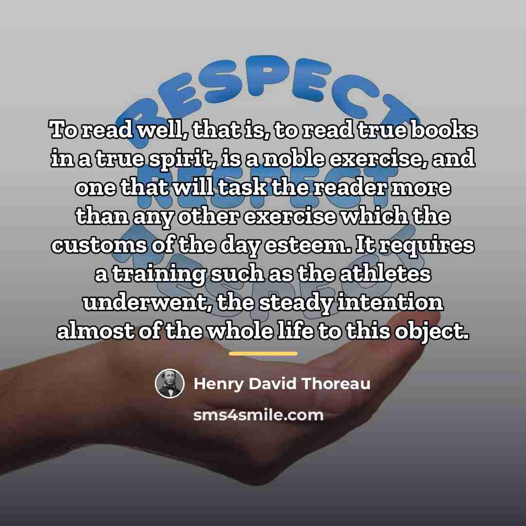 “To read well, that is, to read true books in…” quote by Henry David Thoreau