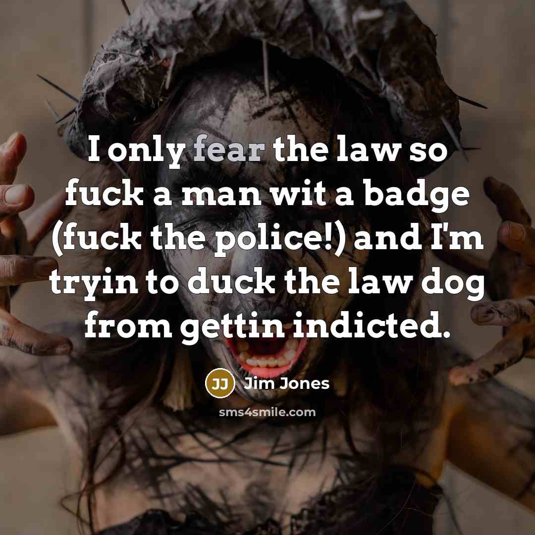 “I only fear the law so fuck a man wit…” quote by Jim Jones