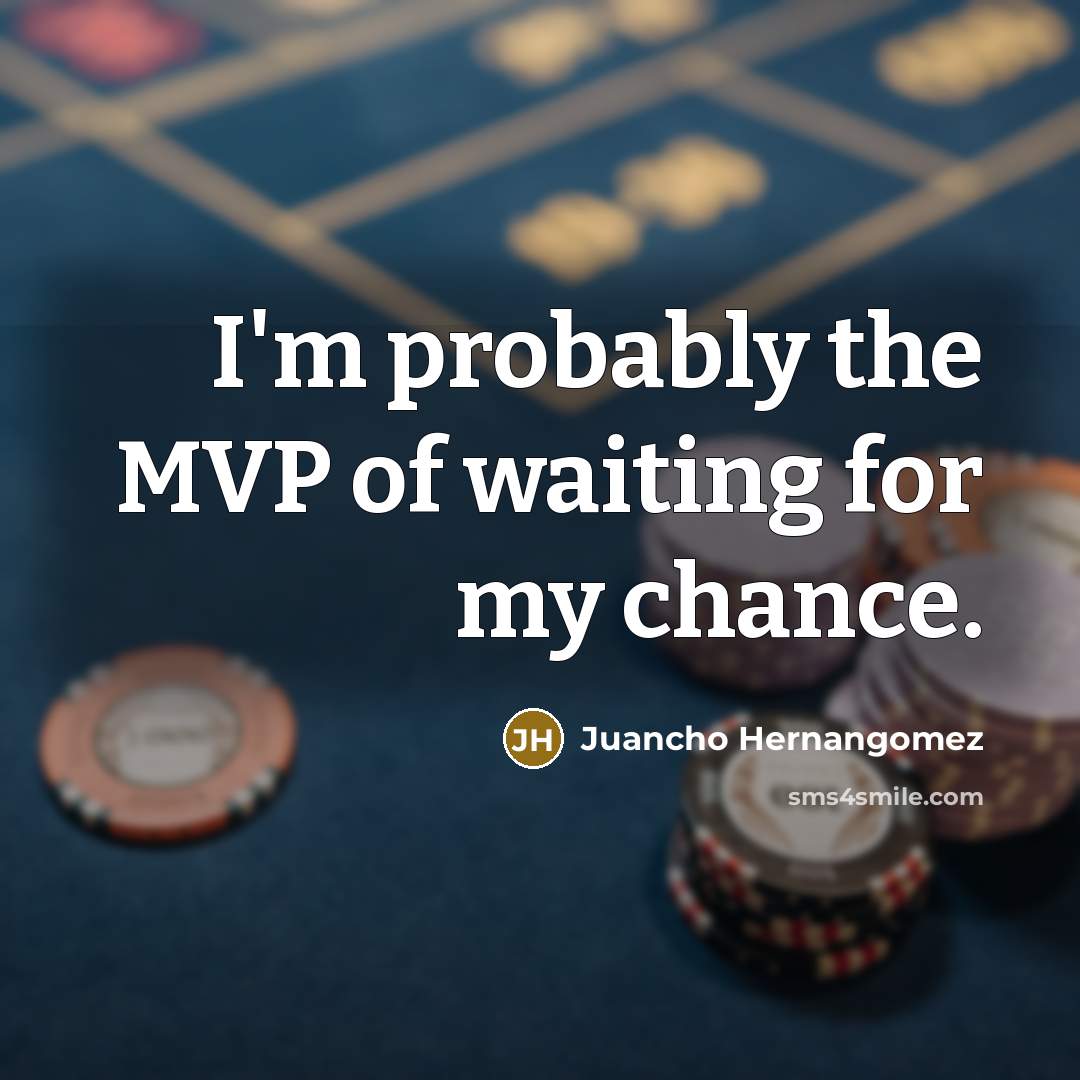 “I'm probably the MVP of waiting for my chance.…” quote by Juancho Hernangomez