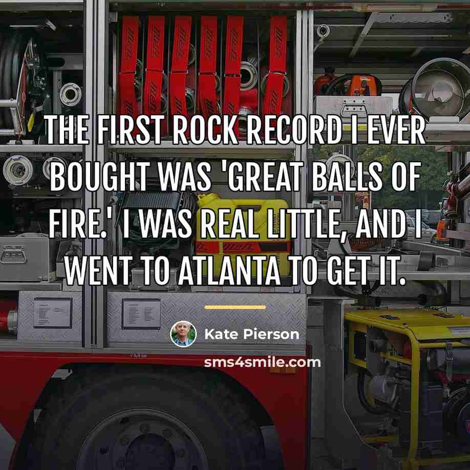 “The first rock record I ever bought was 'Great Balls…” quote by Kate Pierson