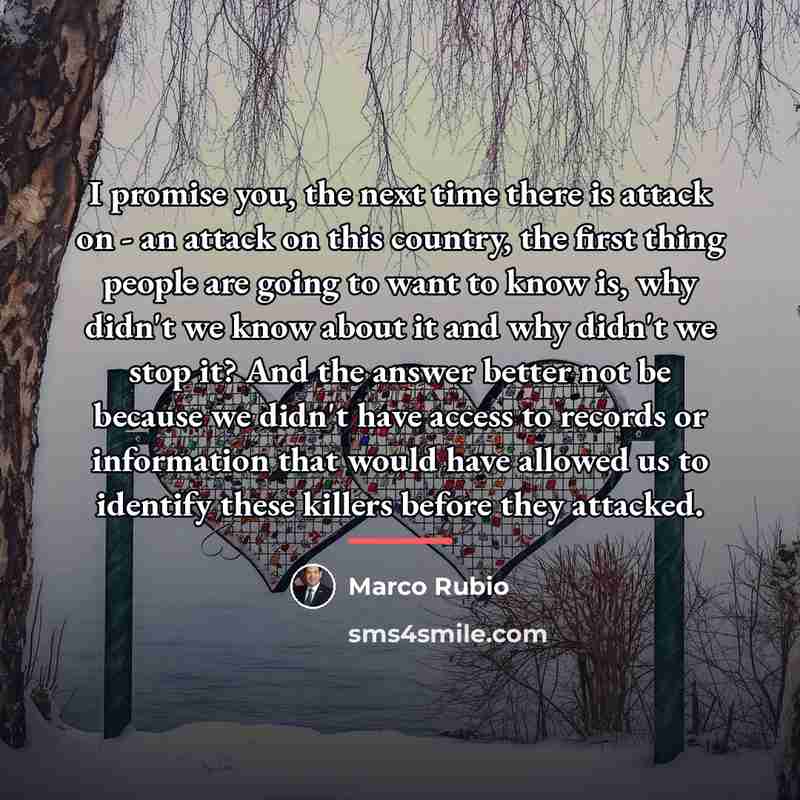 “I promise you, the next time there is attack on…” quote by Marco Rubio