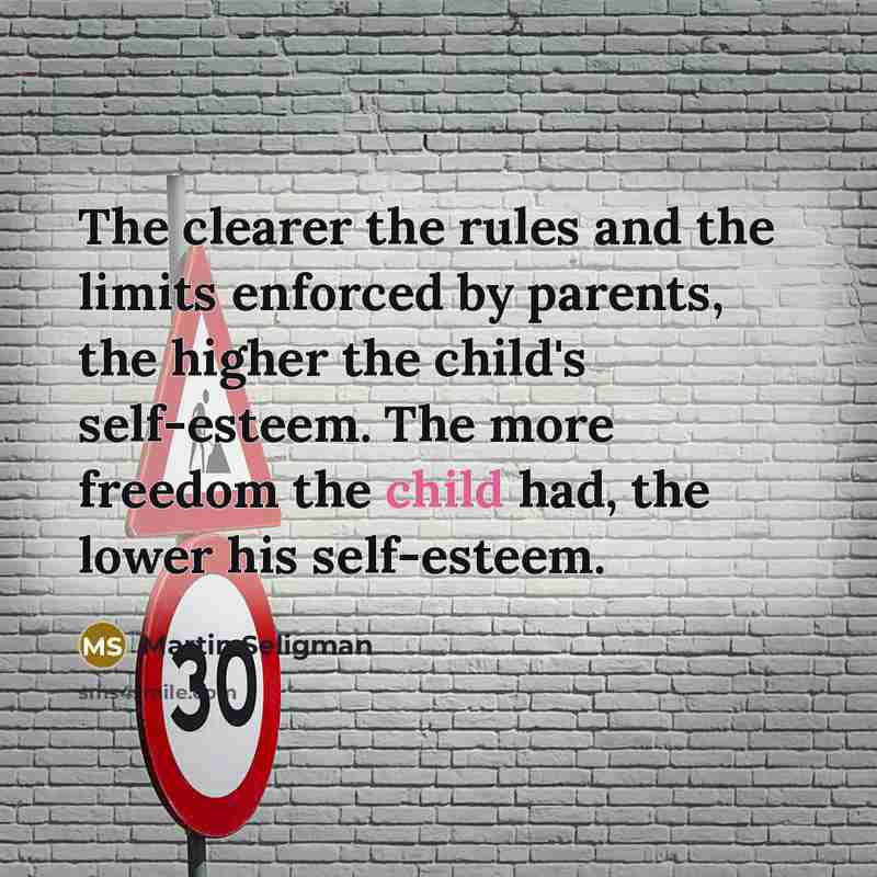 “The clearer the rules and the limits enforced by parents,…” quote by Martin Seligman